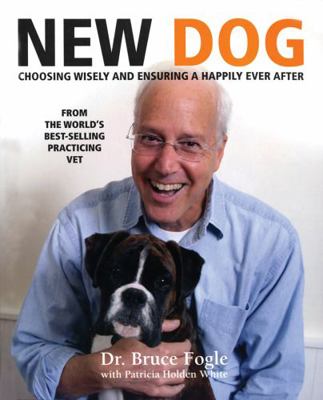 New Dog: Choosing Wisely and Ensuring a Happily... 155407357X Book Cover