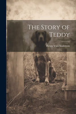 The Story of Teddy 1022689061 Book Cover