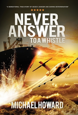 Never Answer To A Whistle 1916205313 Book Cover