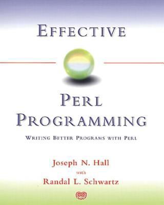 Effective Perl Programming: Writing Better Prog... B000OOXRN4 Book Cover