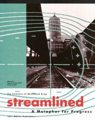 Streamlined: A Metaphor for Progress : The Esth... 1568980655 Book Cover
