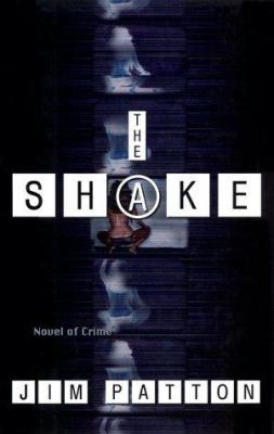 The Shake: A Novel of Crime B000HWYZYI Book Cover