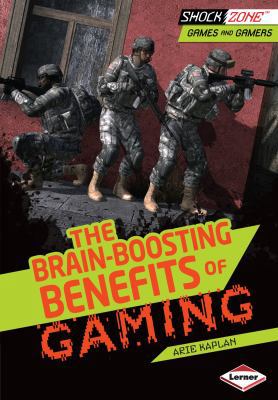 The Brain-Boosting Benefits of Gaming 1467712515 Book Cover
