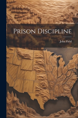 Prison Discipline 1022180223 Book Cover