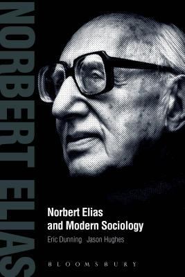 Norbert Elias and Modern Sociology 178093226X Book Cover
