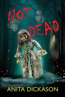 Not Dead 0996838597 Book Cover