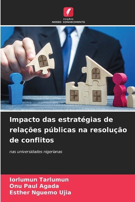 Impacto das estratégias de relações públicas na... [Portuguese] 6208388058 Book Cover