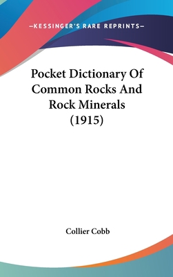 Pocket Dictionary of Common Rocks and Rock Mine... 116190977X Book Cover