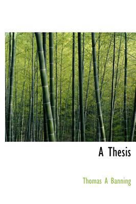 A Thesis 1140123475 Book Cover