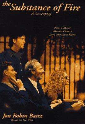 The Substance of Fire: A Screenplay 0786882565 Book Cover