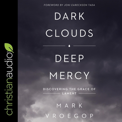 Dark Clouds, Deep Mercy: Discovering the Grace ... B08ZW3JPGM Book Cover