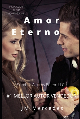 Amor Eterno (INSTA AMOR ALPHA ROMANZA) (Galician Edition) B08K4K2JP3 Book Cover