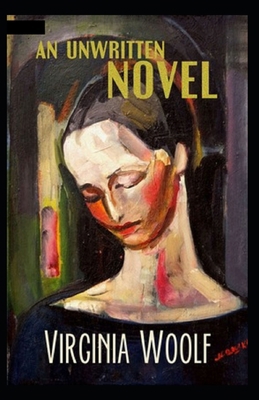 Paperback An Unwritten Novel Illustrated Book