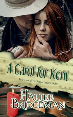 A Carol for Kent: Song of Suspense Series book 3 1681900947 Book Cover