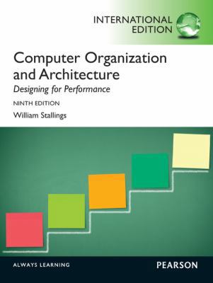 Computer Organization and Architecture: Designi... 0273769197 Book Cover