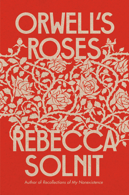 Orwell's Roses 0593083369 Book Cover