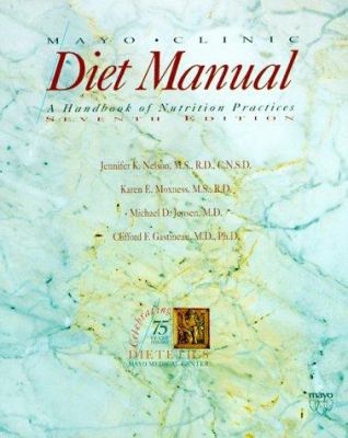 Mayo Clinic Diet Manual : A Handbook of Nutrition Practices