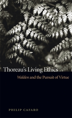 Thoreau's Living Ethics: Walden and the Pursuit... 082032843X Book Cover