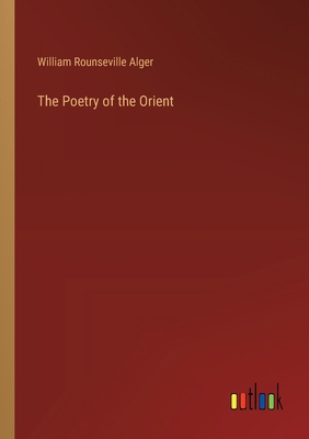 The Poetry of the Orient 3385355079 Book Cover