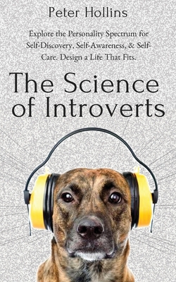 The Science of Introverts: Explore the Personal... 1647430089 Book Cover