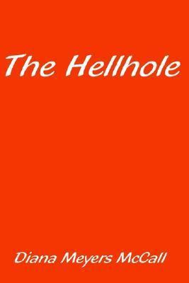 The Hellhole 1410768449 Book Cover