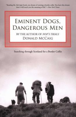 Eminent Dogs, Dangerous Men: Searching Through ... 1599210592 Book Cover