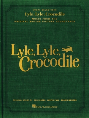 Lyle, Lyle, Crocodile - Music from the Original... 1705186289 Book Cover