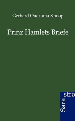 Prinz Hamlets Briefe [German] 3864710367 Book Cover