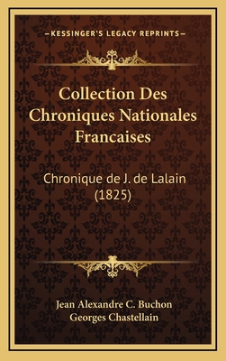 Collection Des Chroniques Nationales Francaises... [French] 1168631742 Book Cover