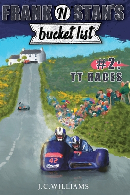 Frank 'n' Stan's Bucket List #2 TT Races 1719930627 Book Cover