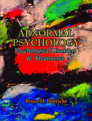 Abnormal Psychology : Psychological Disorders & Treatments