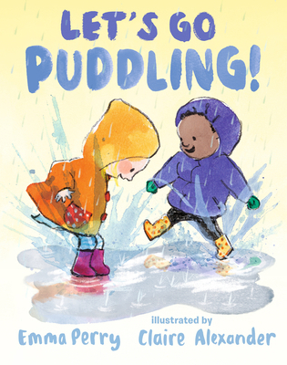 Let's Go Puddling! 1536228494 Book Cover