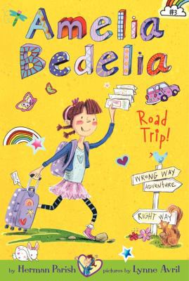 Amelia Bedelia Road Trip! 006209503X Book Cover