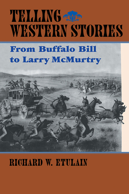 Telling Western Stories: From Buffalo Bill to L... 0826321402 Book Cover