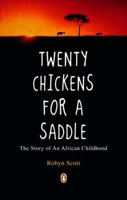 Twenty Chickens for a Saddle: The Story Of An A... 0143056417 Book Cover