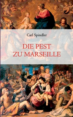 Die Pest zu Marseille [German] 3751922636 Book Cover
