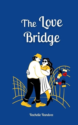 The Love Bridge 9916874549 Book Cover