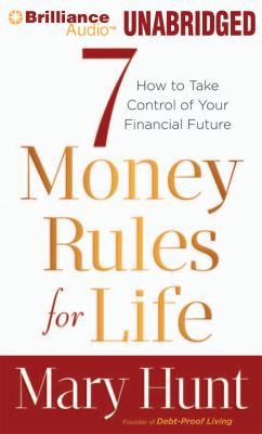 7 Money Rules for Life(r): How to Take Control ... 1455864919 Book Cover