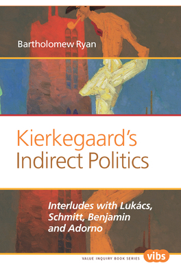 Kierkegaard's Indirect Politics 9042038136 Book Cover