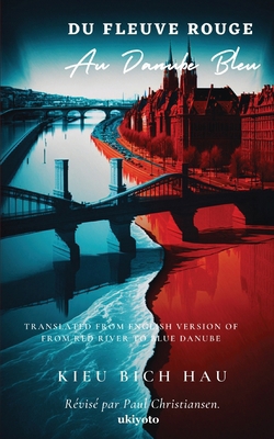 Du Fleuve Rouge Au Danube Bleu [French] 9360160539 Book Cover
