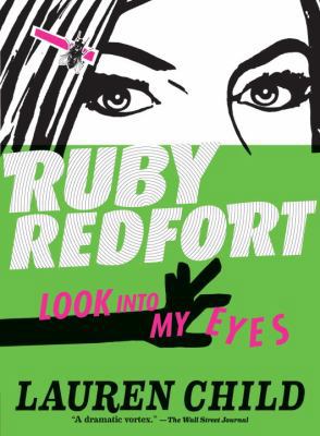 Ruby Redfort Look Into My Eyes (Book #1) 0763662577 Book Cover