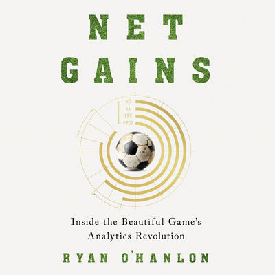 Net Gains: Inside the Beautiful Game's Analytic... 1666616877 Book Cover