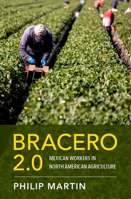 Bracero 2.0: Mexican Workers in North American ... 0197699979 Book Cover