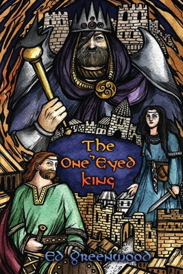 The One Eyed King: Fate of the Norns 1988051215 Book Cover