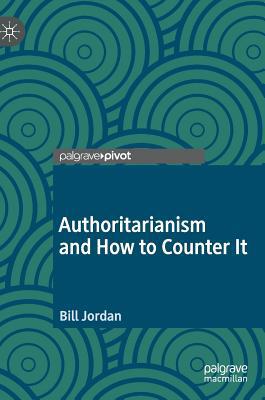 Authoritarianism and How to Counter It 3030172104 Book Cover
