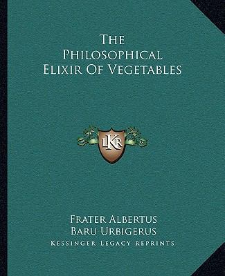 The Philosophical Elixir Of Vegetables 1162879971 Book Cover
