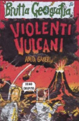 Violenti vulcani [Italian] 8877829230 Book Cover