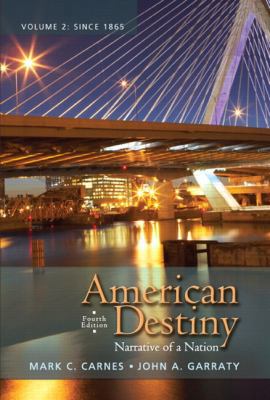 American Destiny: Narrative of a Nation, Volume 2 0205790402 Book Cover