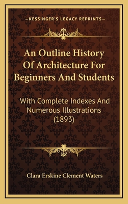 An Outline History Of Architecture For Beginner... 1164274651 Book Cover