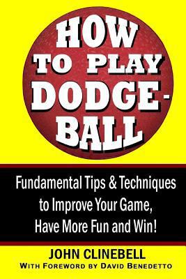 How to Play Dodgeball 172493354X Book Cover